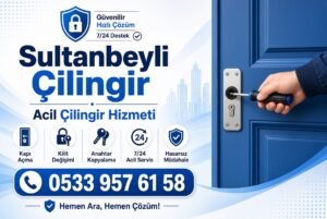 Sultanbeyli Çilingir Telefonu